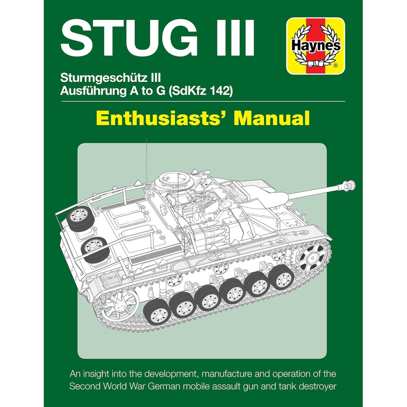 Sturmgeschutz III Ausfuhrung S to G SdzKfz 142 - Manuel Anglais