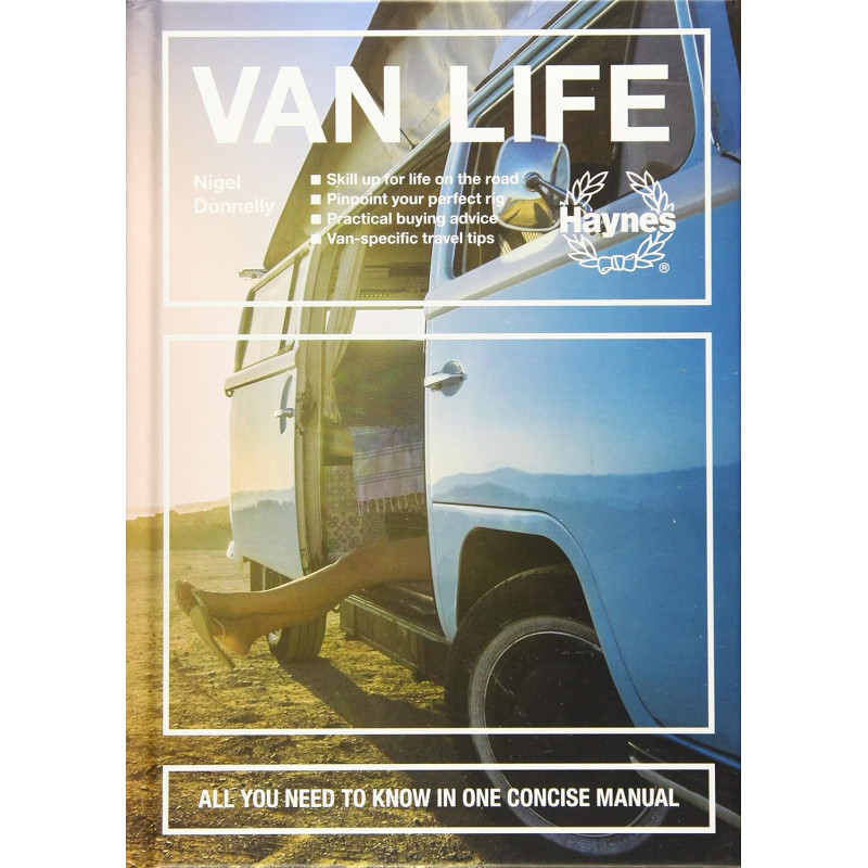 Van Life: All You Need to Know in One Concise Manual - Manuel Anglais