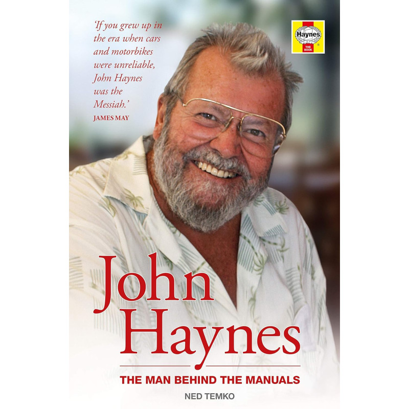 John Haynes: The Man Behind the Manuals  - Manuel Anglais