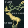 L'art barbare Scythe. De la Siberie a la mer Noire. - Livre