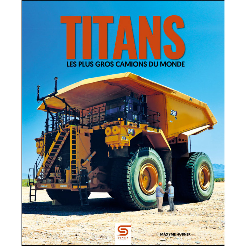 Titans: Les plus gros camions du monde - Livre