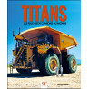Titans: Les plus gros camions du monde - Livre