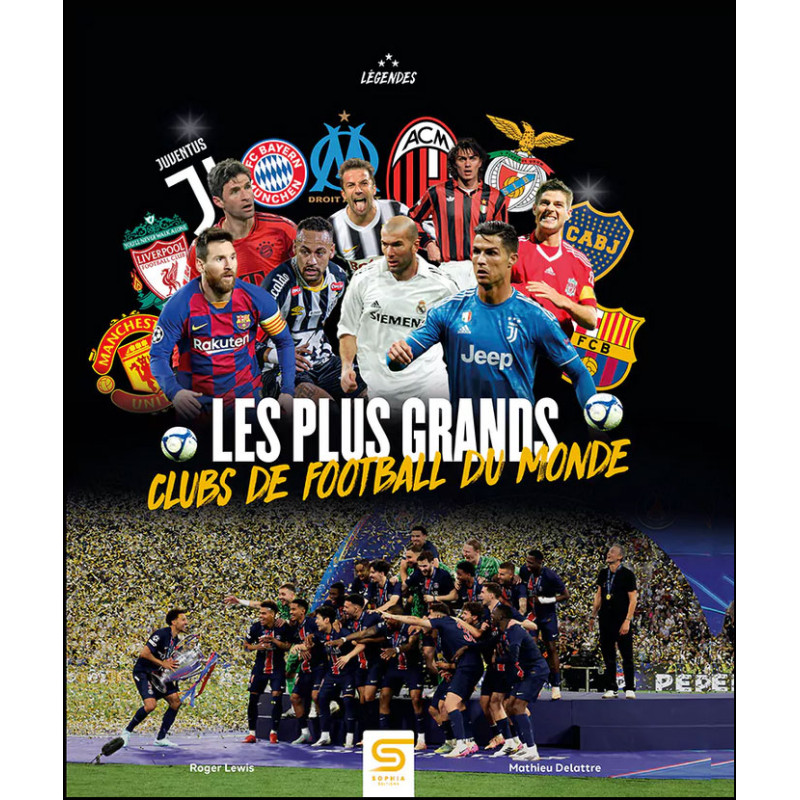 Les Plus Grands Clubs de football du monde - Livre