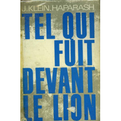 Tel qui fuit devant le lion...