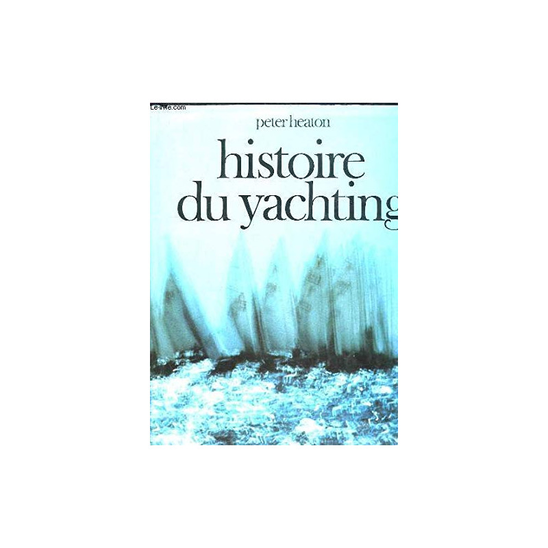 Histoire du Yachting - Livre