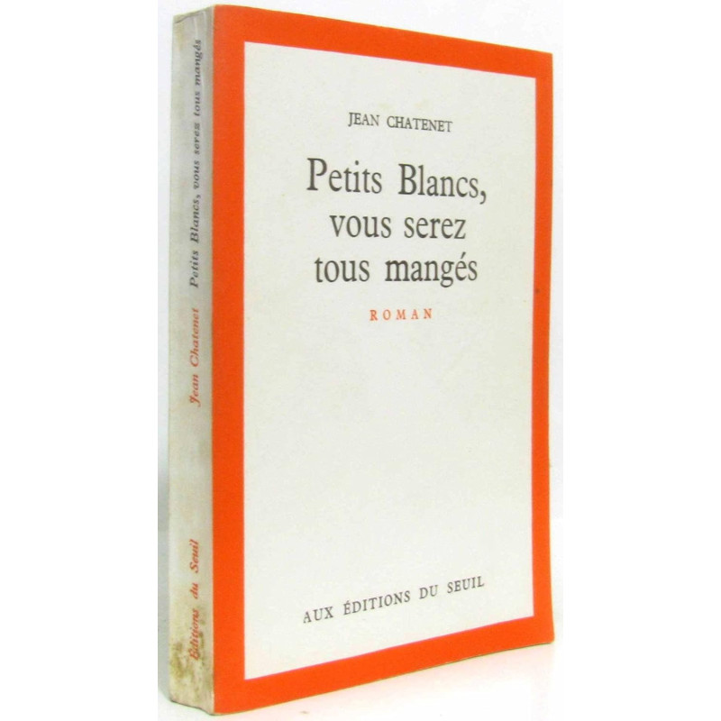 Petits blancs, vous serez tous mangés - Livre