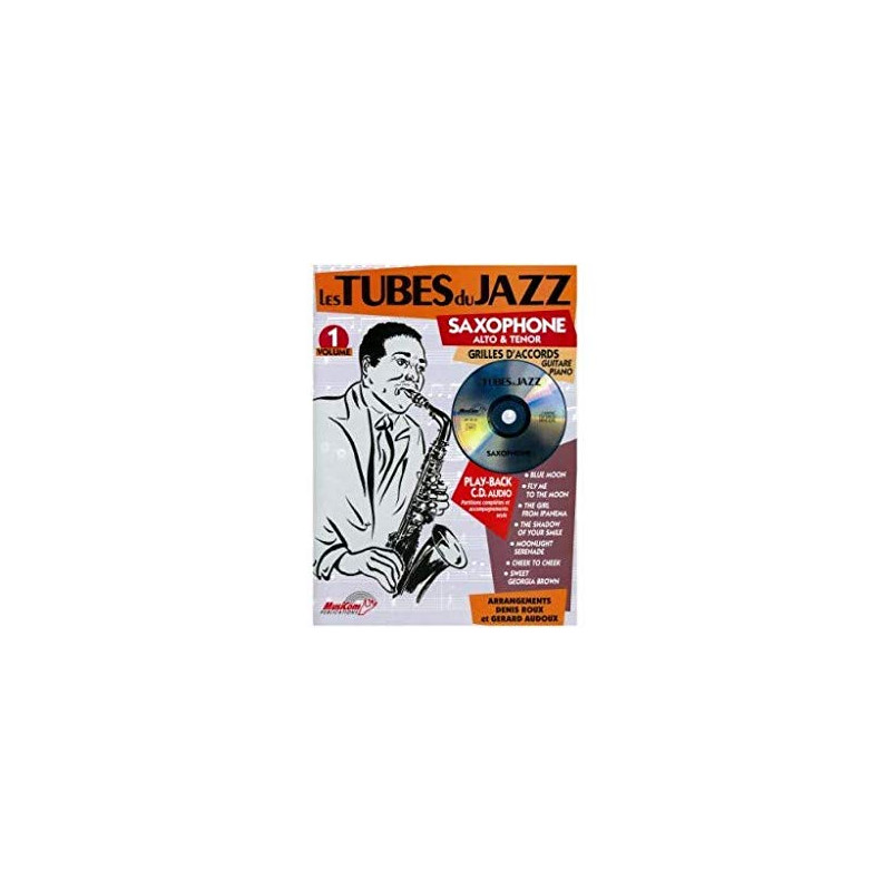 les Tubes du jazz Saxophone Alto et Ténor. Vol 1 - Livre