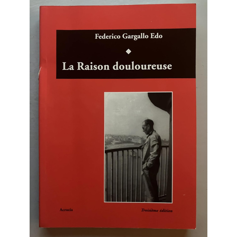 LA RAISON DOULOUREUSE - Livre