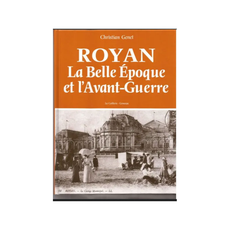 Royan la belle epoque et l'avant-guerre