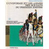 L uniforme et les armes des soldats du Premier Empire Tome 2 De la Garde impériale  - Livre