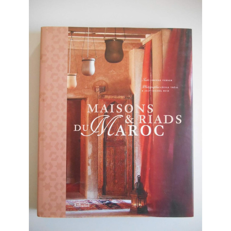 Maisons et riads du Maroc
