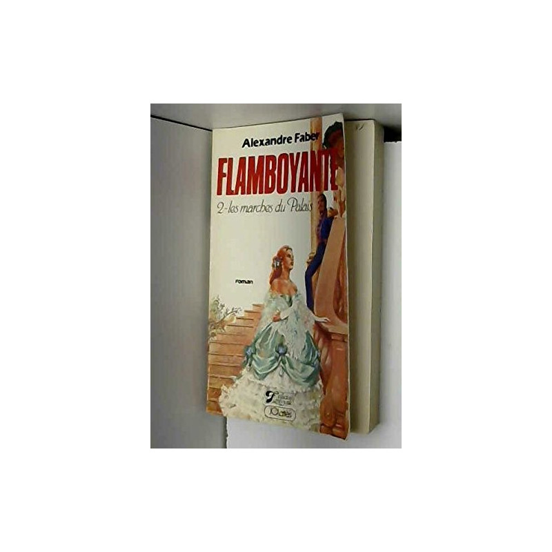 Flamboyante tome 2 - les marches du palais  - Livre