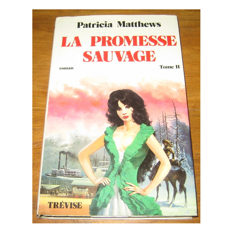 La promesse sauvage Tome II - Livre