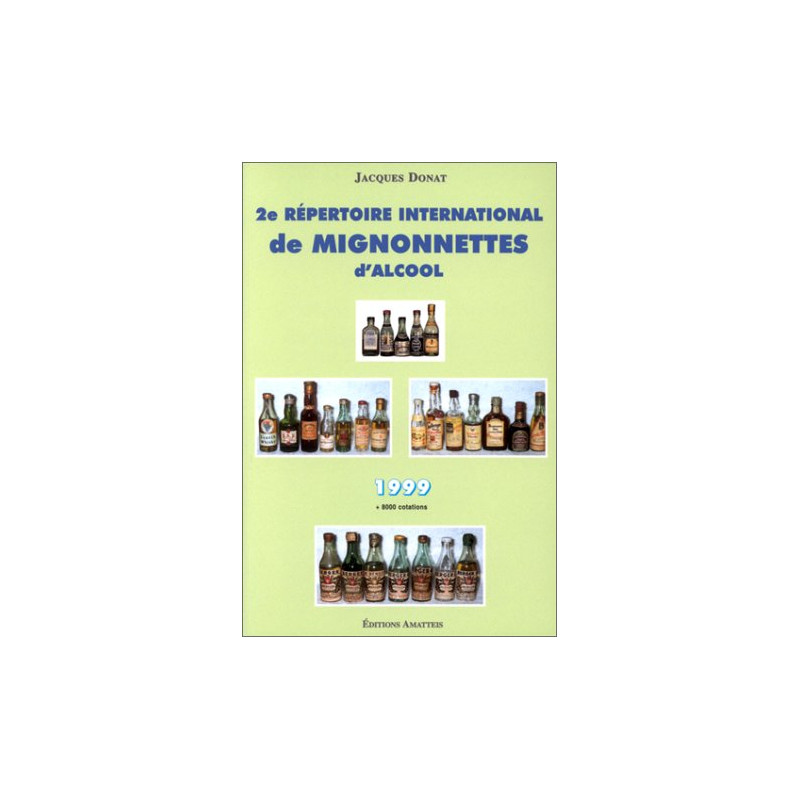 2ème répertoire international de mignonnettes d'alcool, 1999