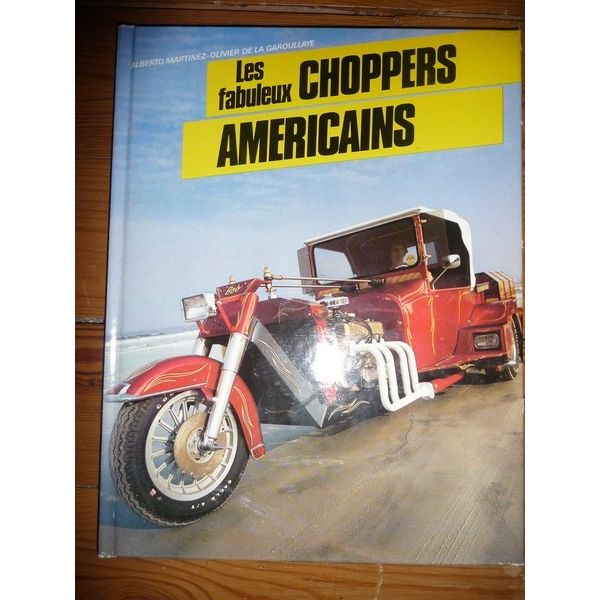 Les fabuleux choppers américains